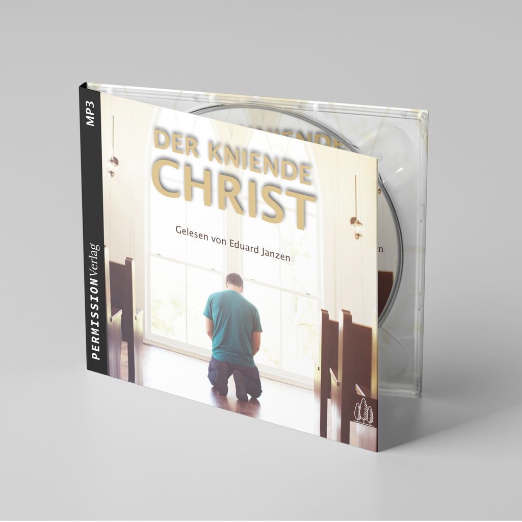 Unbekannt: Der kniende Christ (MP3-CD)