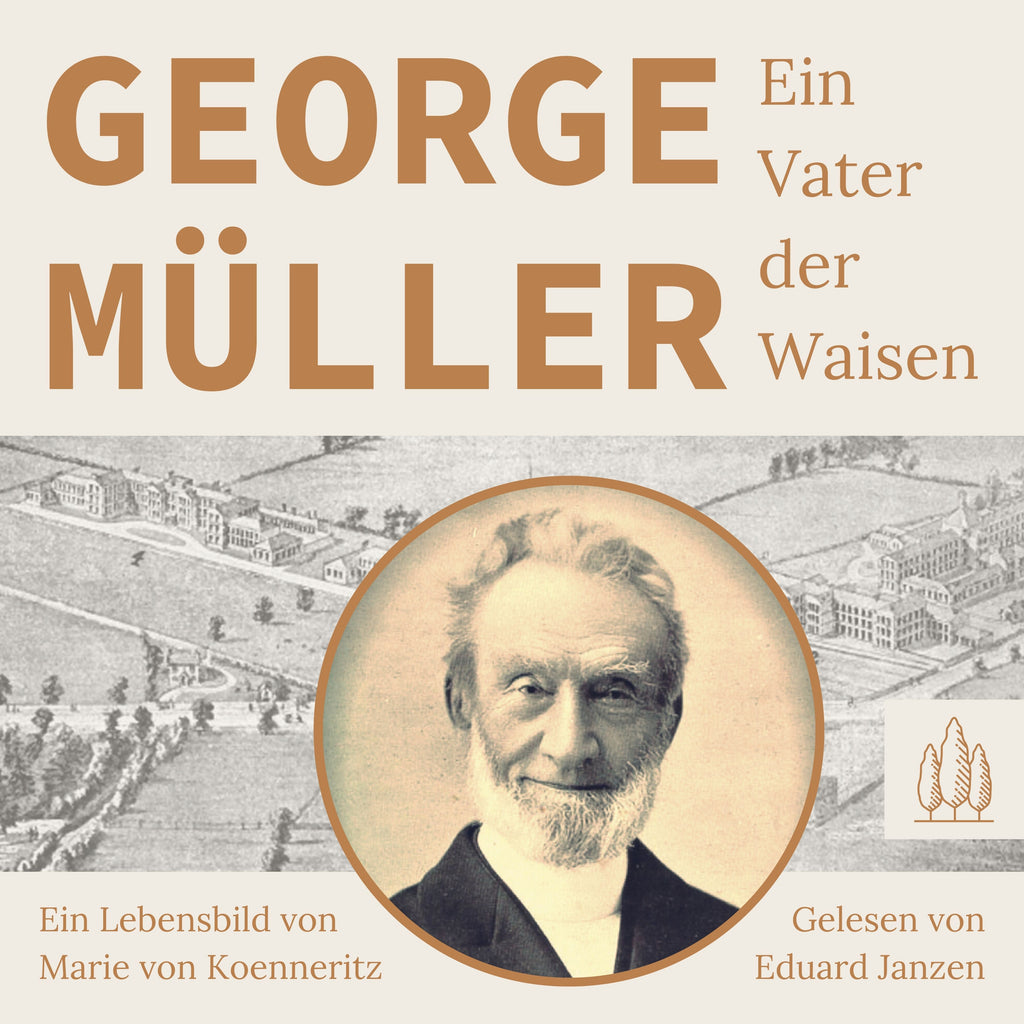 von Koenneritz: George Müller - Ein Vater der Waisen (MP3-Download)