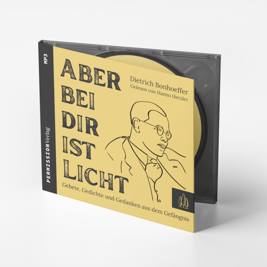Bonhoeffer: Aber bei dir ist Licht - Gebete, Gedichte und Gedanken aus dem Gefängnis (MP3-CD)