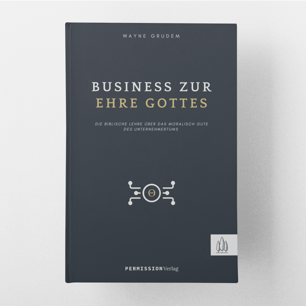 Grudem: Business zur Ehre Gottes (Hardcover)